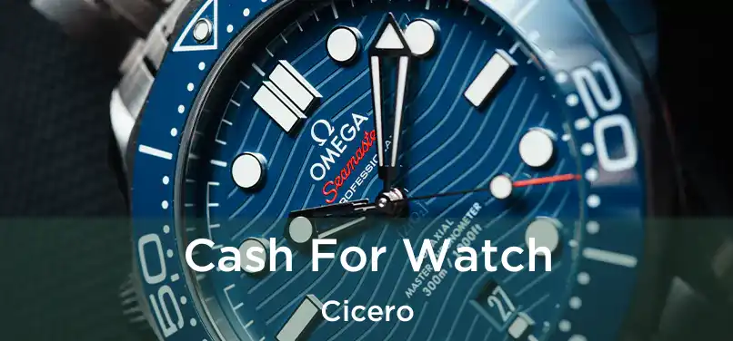  Cash For Watch Cicero
