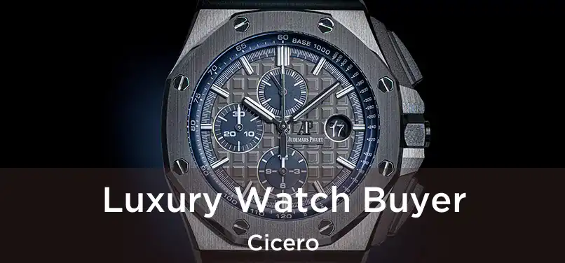  Luxury Watch Buyer Cicero