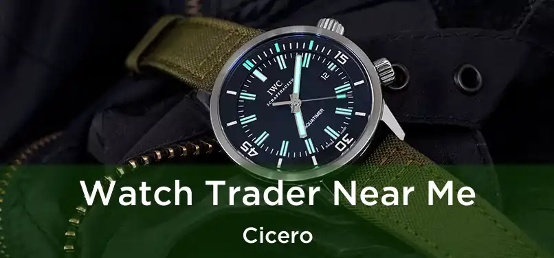  Watch Trader Near Me Cicero